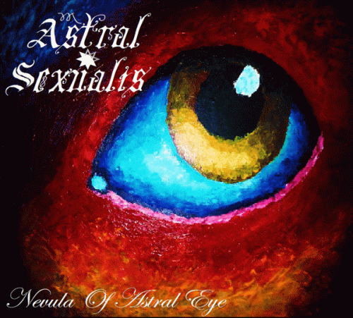 Astral Sexualis : Nevula of Astral Eye